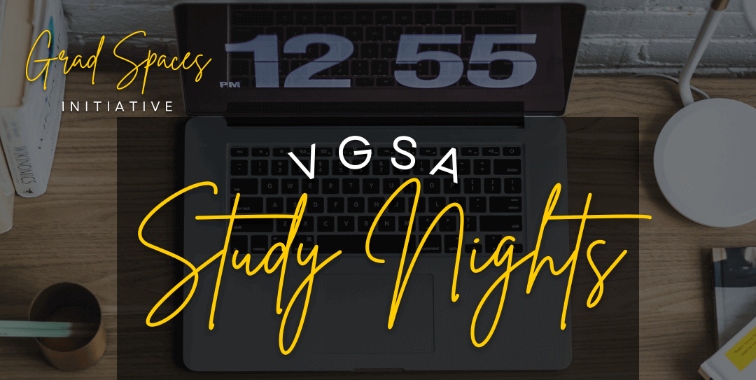 Featured image for “[MS/PhD] VGSA Study Nights”